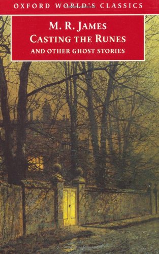 Stock image for Casting the Runes and Other Ghost Stories (Oxford World's Classics) for sale by SecondSale