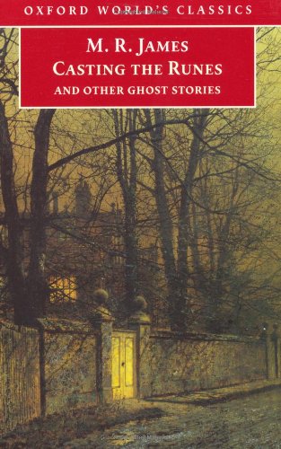 Stock image for Casting the Runes and Other Ghost Stories (Oxford Worlds Classics) for sale by Reuseabook