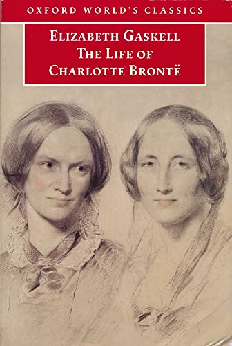 9780192838056: The Life of Charlotte Bront (Oxford World's Classics)