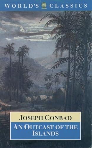 Beispielbild fr An Outcast of the Islands (Oxford World's Classics) zum Verkauf von WorldofBooks