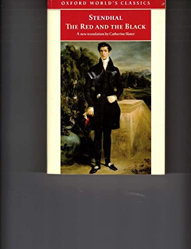 Imagen de archivo de The Red and the Black: A Chronicle of the Nineteenth Century (Oxford World's Classics) a la venta por Ergodebooks