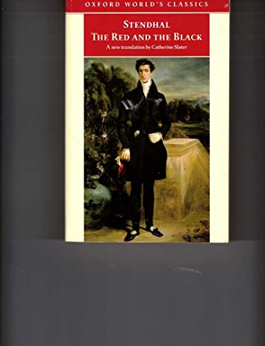 Stock image for The Red and the Black: A Chronicle of the Nineteenth Century (Oxford World's Classics) for sale by Ergodebooks