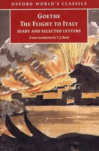 Beispielbild fr The Flight to Italy: Diary and Selected Letters (Oxford World's Classics) zum Verkauf von WorldofBooks