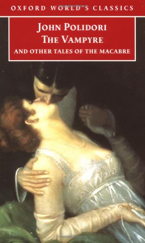 9780192838940: The Vampyre: And Other Tales of the Macabre