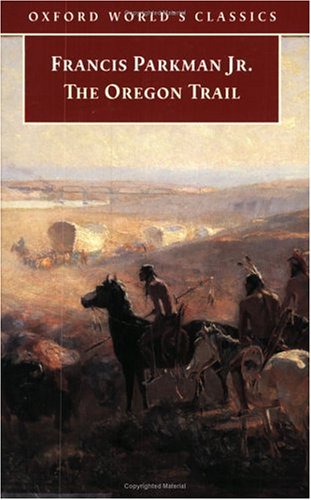 Stock image for The Oregon Trail (Oxford World's Classics) for sale by HPB-Diamond