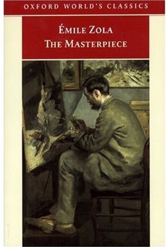 9780192839633: The Masterpiece (Oxford World's Classics)