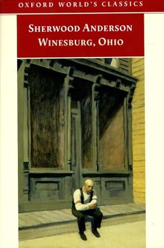 Stock image for Winesburg, Ohio (Oxford World's Classics) for sale by BooksRun