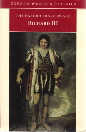 9780192839930: The Oxford Shakespeare: The Tragedy of King Richard III (Oxford World's Classics)