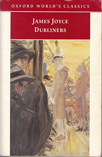Dubliners (Oxford World's Classics) (9780192839992) by Joyce, James