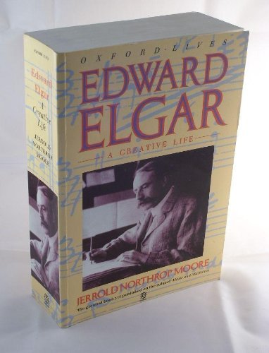 Edward Elgar: A Creative Life (9780192840141) by Moore, Jerrold Northrop