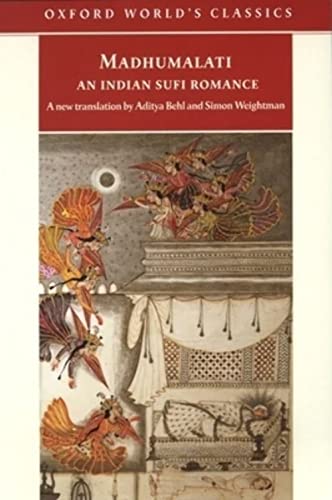 Beispielbild fr Madhumalati : An Indian Sufi Romance zum Verkauf von Better World Books