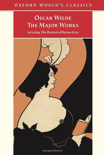 Stock image for Oscar Wilde - The Major Works: including The Picture of Dorian Gray (Oxford World's Classics) for sale by Wonder Book