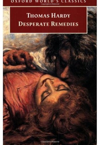 Imagen de archivo de Desperate Remedies (Oxford World's Classics) a la venta por WorldofBooks