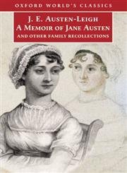 Imagen de archivo de A Memoir of Jane Austen: And Other Family Recollections (Oxford World's Classics) a la venta por Ergodebooks