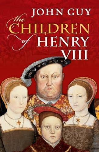 Stock image for The Children of Henry VIII for sale by SecondSale