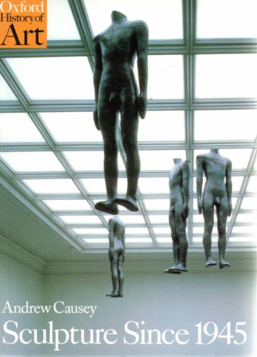 Beispielbild fr Sculpture Since 1945 (Oxford History of Art) zum Verkauf von WorldofBooks