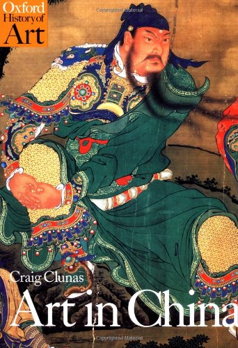 Stock image for Art in China (Oxford History of Art) for sale by Half Price Books Inc.