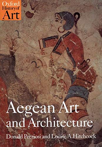 Beispielbild fr Aegean Art and Architecture (Oxford History of Art) zum Verkauf von Wonder Book