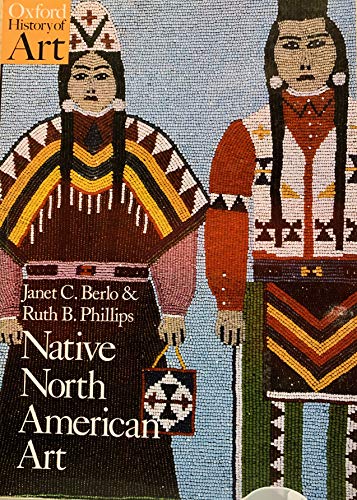 Stock image for Native North American Art (Oxford History of Art) for sale by Half Price Books Inc.