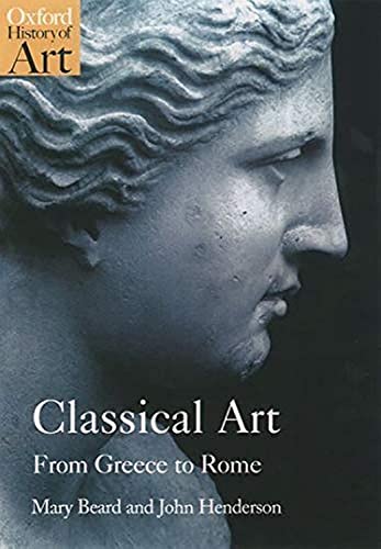 9780192842374: Classical Art: From Greece to Rome (Oxford History of Art)