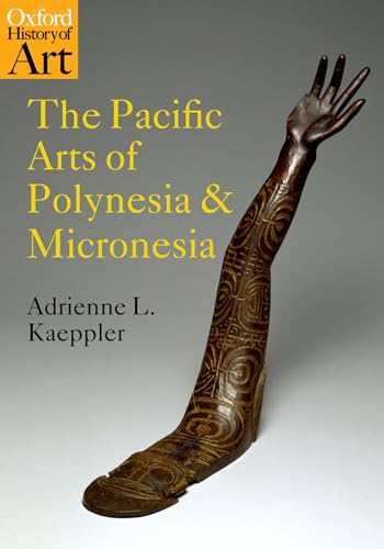 9780192842381: The Pacific Arts of Polynesia and Micronesia (Oxford History of Art)