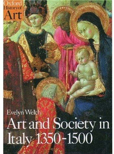Beispielbild fr Art and Society in Italy 1350-1500 zum Verkauf von Better World Books