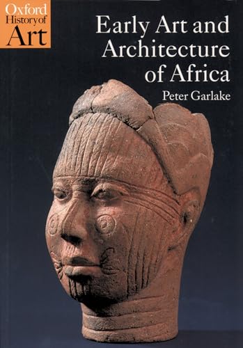 Stock image for Early Art and Architecture of Africa (Oxford History of Art) for sale by SecondSale