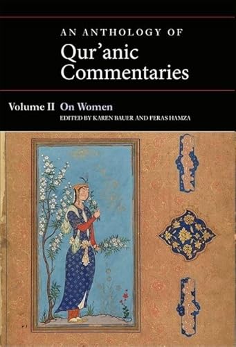 Beispielbild fr An Anthology of Quranic Commentaries. Volume II On Women zum Verkauf von Blackwell's