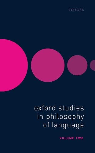 Beispielbild fr Oxford Studies in Philosophy of Language. Volume 2 zum Verkauf von Blackwell's