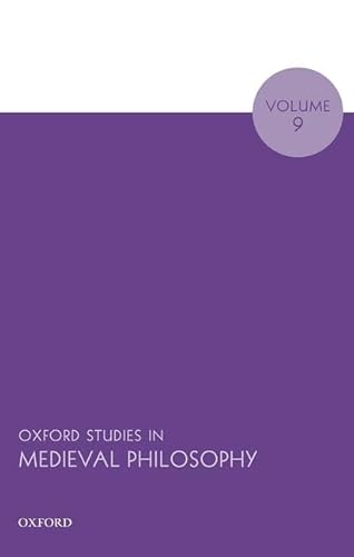 Beispielbild fr Oxford Studies in Medieval Philosophy. Volume 9 zum Verkauf von Blackwell's