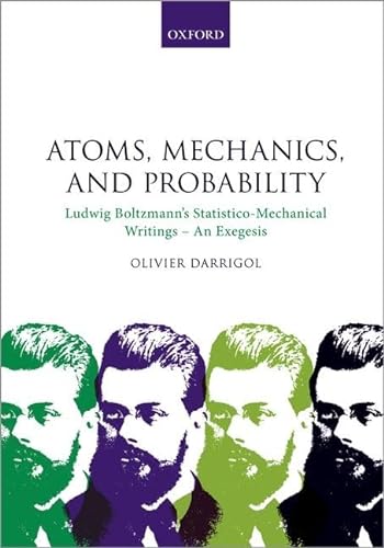 9780192844712: Atoms, Mechanics, and Probability: Ludwig Boltzmann's Statistico-Mechanical Writings - An Exegesis