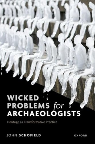Beispielbild fr Wicked Problems for Archaeologists zum Verkauf von Blackwell's