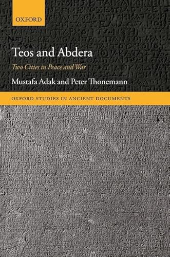 Stock image for Teos and Abdera : Two Cities in Peace and War for sale by Better World Books