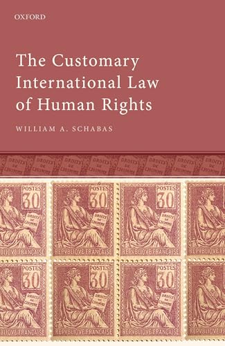 Stock image for The Customary International Law of Human Rights for sale by Blackwell's