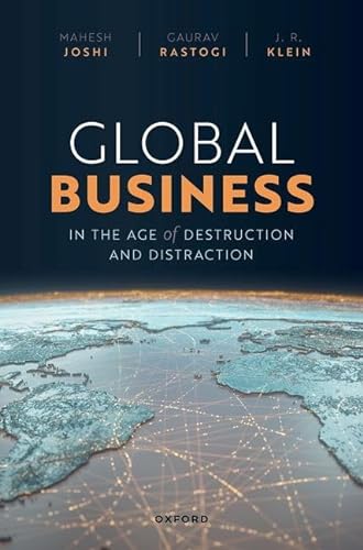 Imagen de archivo de Global Business in the Age of Destruction and Distraction a la venta por Blackwell's