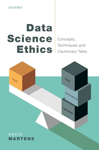 Beispielbild fr Data Science Ethics: Concepts, Techniques, and Cautionary Tales zum Verkauf von Books From California