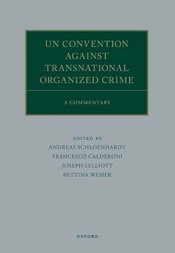 Stock image for Un Convention Against Transnational Organized Crime : A Commentary for sale by GreatBookPricesUK