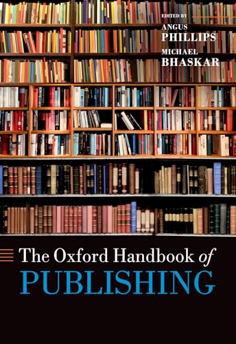 Beispielbild fr The Oxford Handbook of Publishing zum Verkauf von Blackwell's