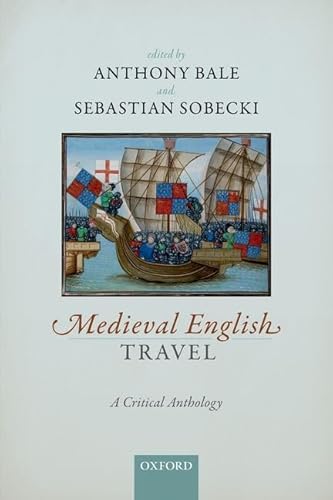 Beispielbild fr Medieval English Travel: A Critical Anthology zum Verkauf von Lucky's Textbooks