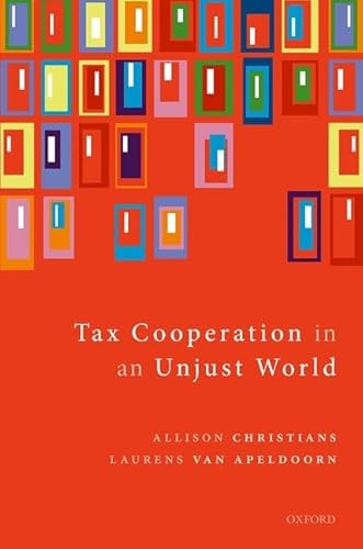 Stock image for Tax Cooperation in an Unjust World for sale by GF Books, Inc.