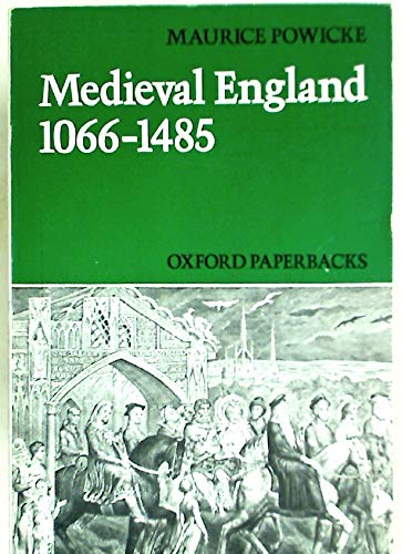 Beispielbild fr Mediaeval England, 1066-1485 (Oxford Paperbacks) zum Verkauf von WorldofBooks