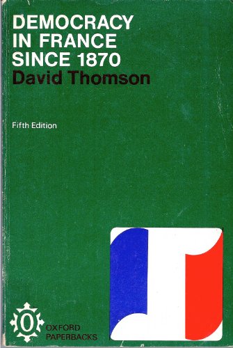 Stock image for Democracy in France Since 1870 (Oxford Paperbacks) for sale by Better World Books