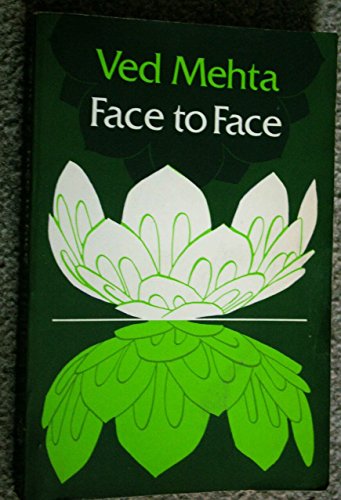 FACE TO FACE. (9780192850768) by Ved Mehta
