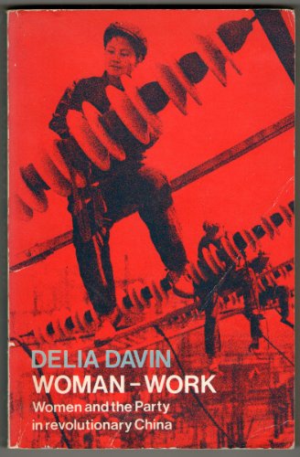 Woman-Work (Oxford Paperbacks) (9780192850805) by Delia Davin
