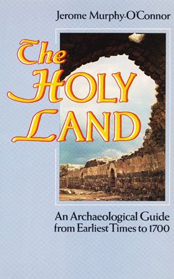 Imagen de archivo de The Holy Land : An Archaeological Guide from Earliest Times to 1700 a la venta por Better World Books