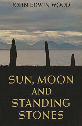 Beispielbild fr Sun, Moon and Standing Stones (Oxford Paperbacks) zum Verkauf von Books From California