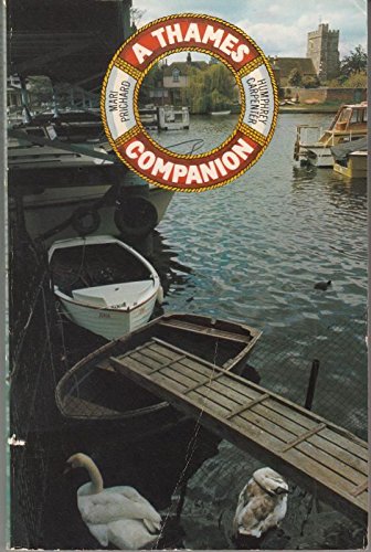 A Thames companion (Oxford paperbacks. Travel) (9780192850997) by Mari Prichard; Humphrey Carpenter