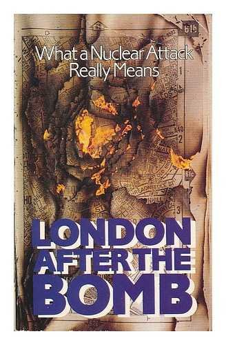 9780192851239: London After the Bomb: What a Nuclear Attack Really Means (Oxford Paperbacks)