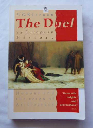 9780192851284: The Duel in European History: Honour and the Reign of Aristocracy