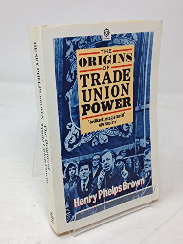Imagen de archivo de The Origins of Trade Union Power a la venta por More Than Words
